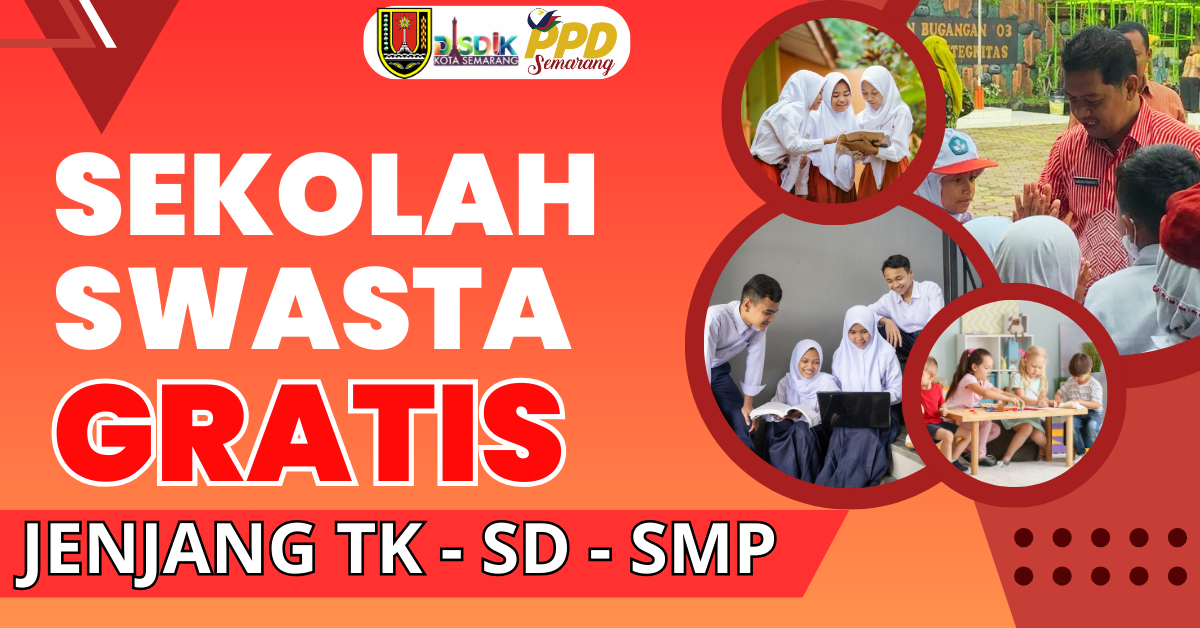 DAFTAR NAMA SEKOLAH TK, SD, SMP GRATIS DI KOTA SEMARANG